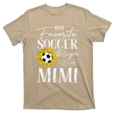 My Favorite Soccer Player Calls Me Mimi Sunflower T-Shirt