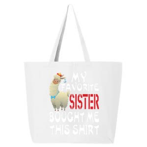 My Favorite Sister Bought Me This Funny Gift Christmas Llama Gift 25L Jumbo Tote