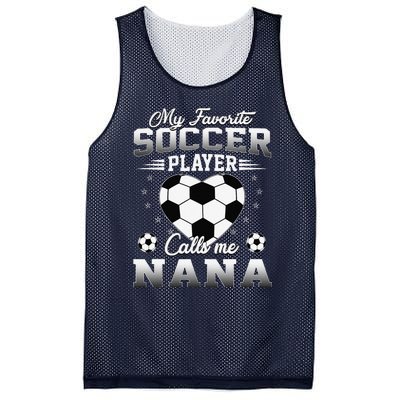 My Favorite Soccer Player Calls Me Nana Mothers Day Mesh Reversible Basketball Jersey Tank