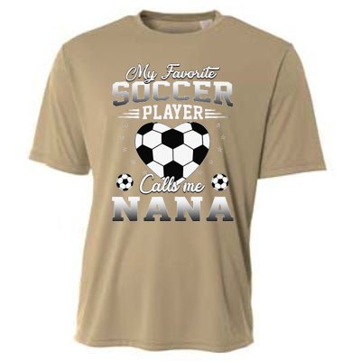 My Favorite Soccer Player Calls Me Nana Mothers Day Cooling Performance Crew T-Shirt