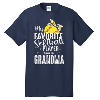 My Favorite Softball Player Calls Me Grandma Tall T-Shirt