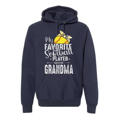 My Favorite Softball Player Calls Me Grandma Premium Hoodie