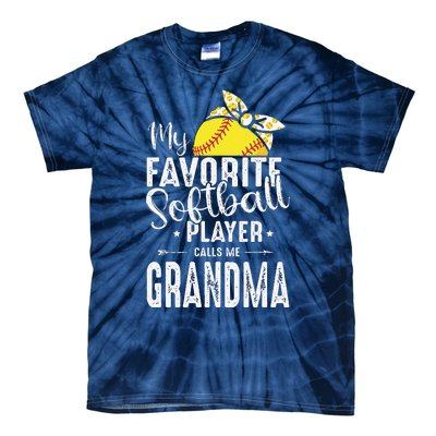 My Favorite Softball Player Calls Me Grandma Tie-Dye T-Shirt