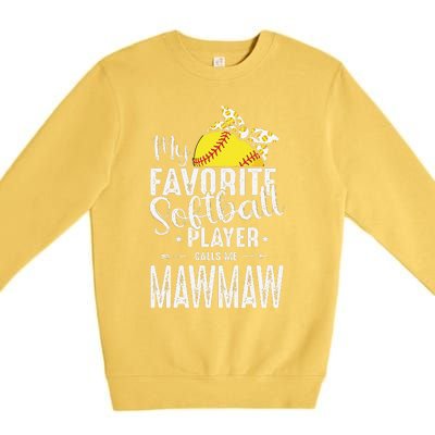 My Favorite Softball Player Calls Me Mawmaw Premium Crewneck Sweatshirt