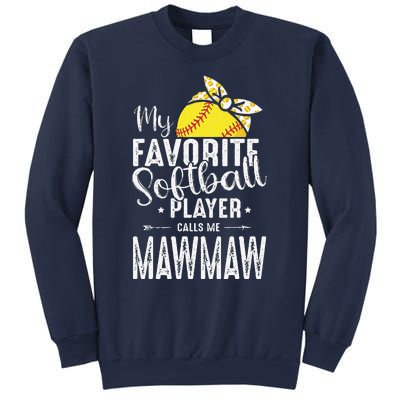 My Favorite Softball Player Calls Me Mawmaw Sweatshirt