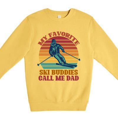 My Favorite Ski Buddies Call Me Dad A Cool Ski For Skiers Gift Premium Crewneck Sweatshirt