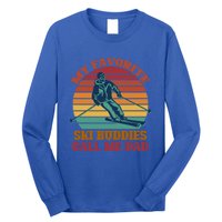 My Favorite Ski Buddies Call Me Dad A Cool Ski For Skiers Gift Long Sleeve Shirt