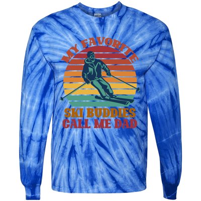 My Favorite Ski Buddies Call Me Dad A Cool Ski For Skiers Gift Tie-Dye Long Sleeve Shirt