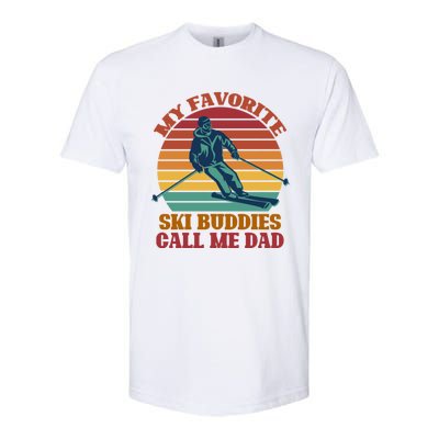 My Favorite Ski Buddies Call Me Dad A Cool Ski For Skiers Gift Softstyle CVC T-Shirt