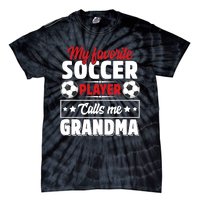 My Favorite Soccer Player Calls Me Grandma Mothers Day Cute Tie-Dye T-Shirt