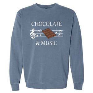 Musician Funny Saying Chocolate And Music Notes Gift Garment-Dyed Sweatshirt