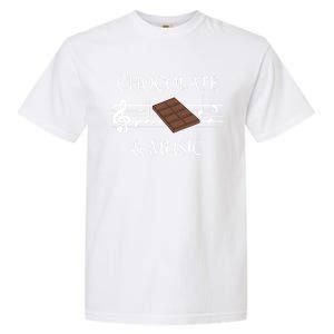 Musician Funny Saying Chocolate And Music Notes Gift Garment-Dyed Heavyweight T-Shirt