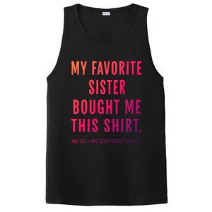 My Favorite Sister Bought Me This Gift From Sister Funny Funny Gift PosiCharge Competitor Tank