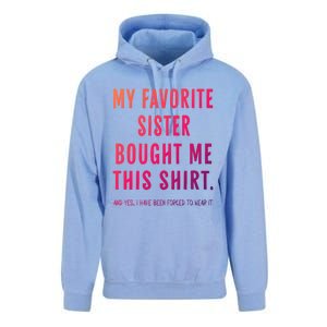 My Favorite Sister Bought Me This Gift From Sister Funny Funny Gift Unisex Surf Hoodie