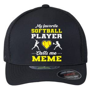 My Favorite Softball Player Calls Me Meme Mother's Day Flexfit Unipanel Trucker Cap