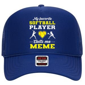 My Favorite Softball Player Calls Me Meme Mother's Day High Crown Mesh Back Trucker Hat