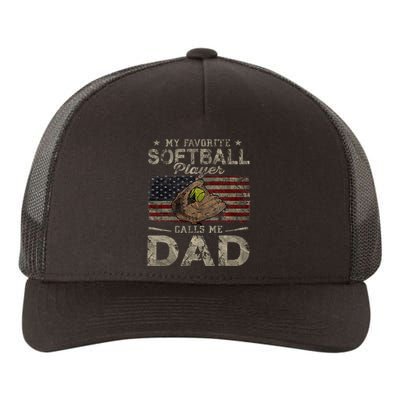 My Favorite Softball Player Calls Me Dad FatherS Day Daddy Yupoong Adult 5-Panel Trucker Hat