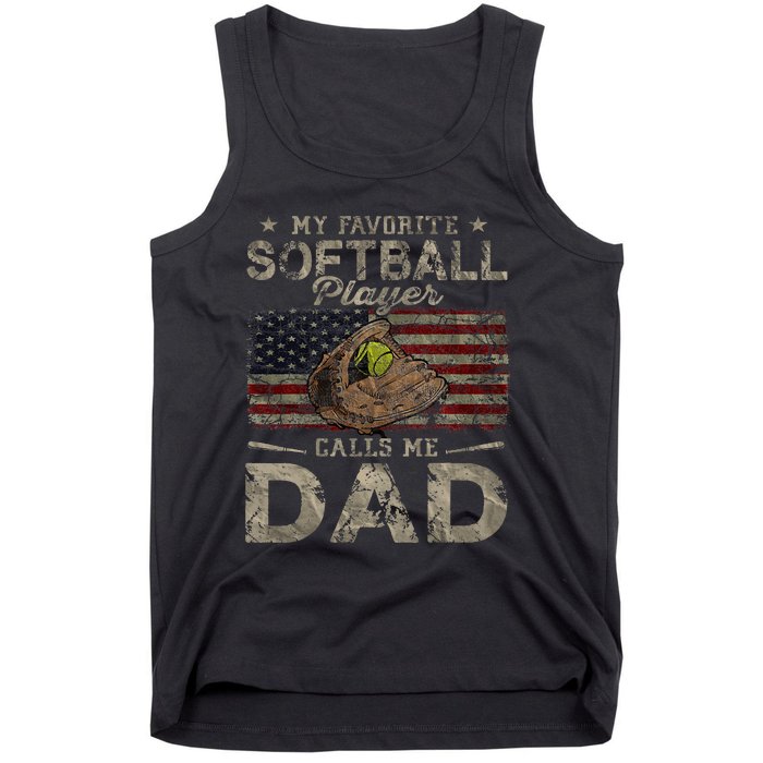 My Favorite Softball Player Calls Me Dad FatherS Day Daddy Tank Top