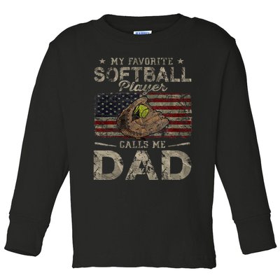 My Favorite Softball Player Calls Me Dad FatherS Day Daddy Toddler Long Sleeve Shirt