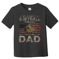 My Favorite Softball Player Calls Me Dad FatherS Day Daddy Toddler T-Shirt