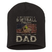 My Favorite Softball Player Calls Me Dad FatherS Day Daddy Short Acrylic Beanie