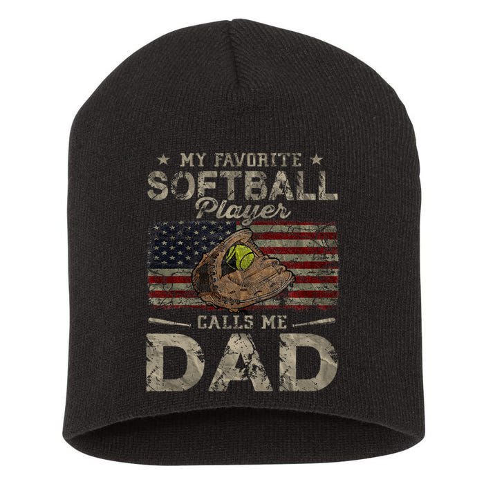 My Favorite Softball Player Calls Me Dad FatherS Day Daddy Short Acrylic Beanie