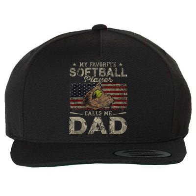 My Favorite Softball Player Calls Me Dad FatherS Day Daddy Wool Snapback Cap