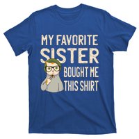 My Favorite Sister Bought Me This Meaningful Gift Funny Gift Cat Lover Great Gif T-Shirt