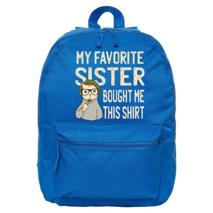 My Favorite Sister Bought Me This Meaningful Gift Funny Gift Cat Lover Great Gif 16 in Basic Backpack