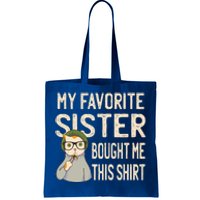 My Favorite Sister Bought Me This Meaningful Gift Funny Gift Cat Lover Great Gif Tote Bag