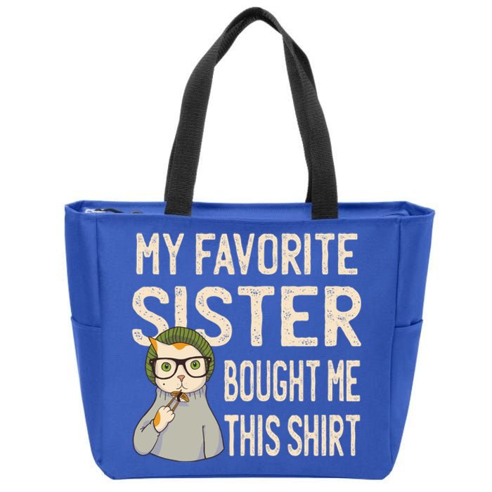 My Favorite Sister Bought Me This Meaningful Gift Funny Gift Cat Lover Great Gif Zip Tote Bag