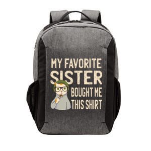 My Favorite Sister Bought Me This Meaningful Gift Funny Gift Cat Lover Great Gif Vector Backpack