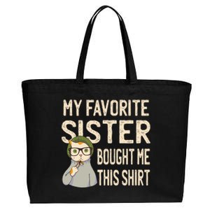 My Favorite Sister Bought Me This Meaningful Gift Funny Gift Cat Lover Great Gif Cotton Canvas Jumbo Tote