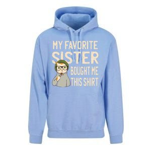 My Favorite Sister Bought Me This Meaningful Gift Funny Gift Cat Lover Great Gif Unisex Surf Hoodie