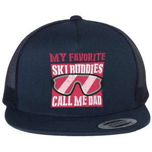 My Favorite Ski Buddies Call Me Dad A Cool Ski For Skiers Cute Gift Flat Bill Trucker Hat