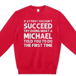 Michael Funny Surname Family Tree Birthday Reunion Idea Premium Crewneck Sweatshirt