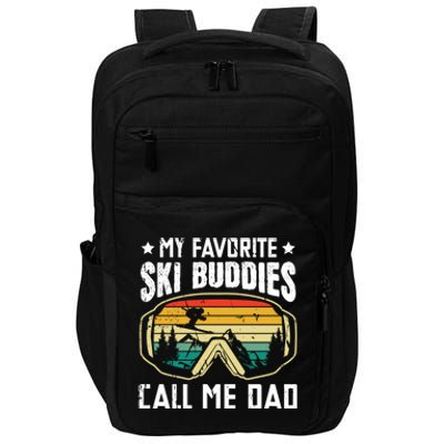 My Favorite Ski Buddies Call Me Dad Freestyle Skier Cool Gift Impact Tech Backpack