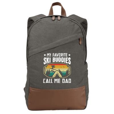 My Favorite Ski Buddies Call Me Dad Freestyle Skier Cool Gift Cotton Canvas Backpack