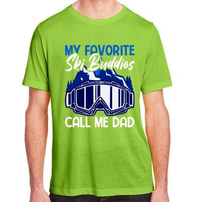 My Favorite Ski Buddies Call Me Dad Gift Adult ChromaSoft Performance T-Shirt