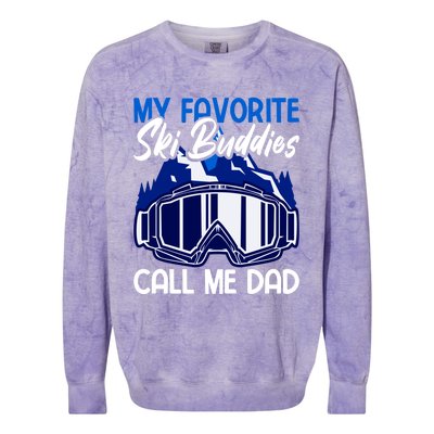 My Favorite Ski Buddies Call Me Dad Gift Colorblast Crewneck Sweatshirt