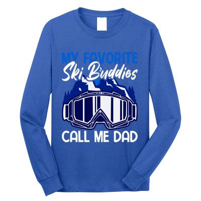 My Favorite Ski Buddies Call Me Dad Gift Long Sleeve Shirt