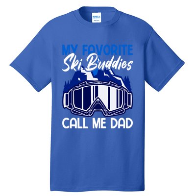 My Favorite Ski Buddies Call Me Dad Gift Tall T-Shirt