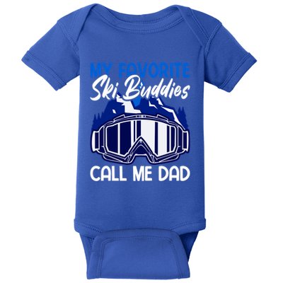 My Favorite Ski Buddies Call Me Dad Gift Baby Bodysuit