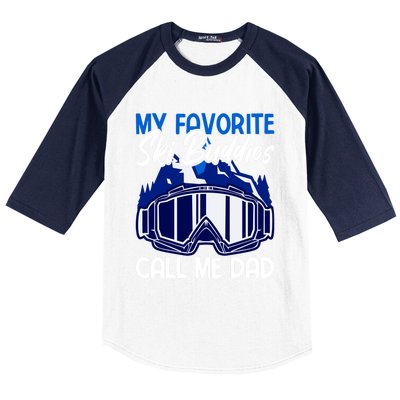 My Favorite Ski Buddies Call Me Dad Gift Baseball Sleeve Shirt