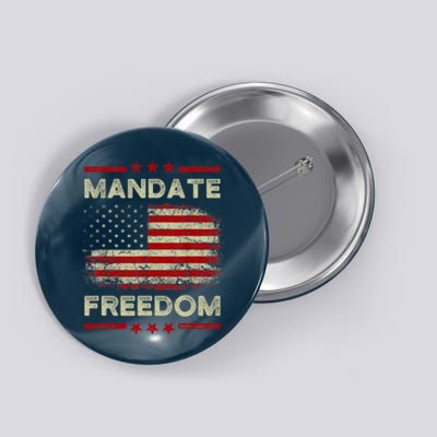 Mandate Freedom Shirt American Flag Support Medical Freedom Button