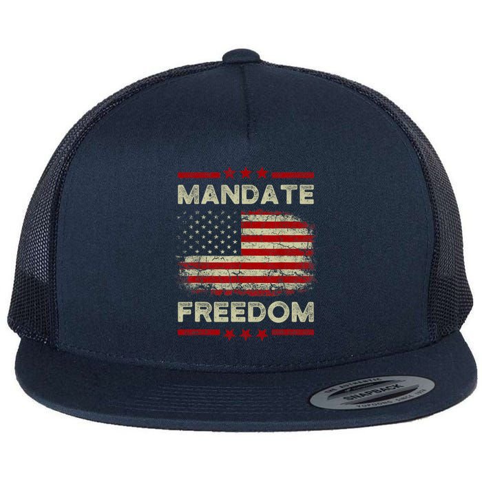 Mandate Freedom Shirt American Flag Support Medical Freedom Flat Bill Trucker Hat