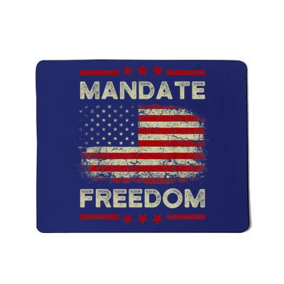 Mandate Freedom Shirt American Flag Support Medical Freedom Mousepad