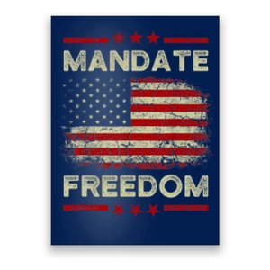 Mandate Freedom Shirt American Flag Support Medical Freedom Poster