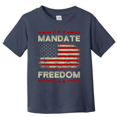 Mandate Freedom Shirt American Flag Support Medical Freedom Toddler T-Shirt