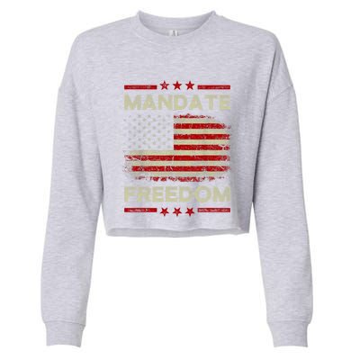 Mandate Freedom Shirt American Flag Support Medical Freedom Cropped Pullover Crew